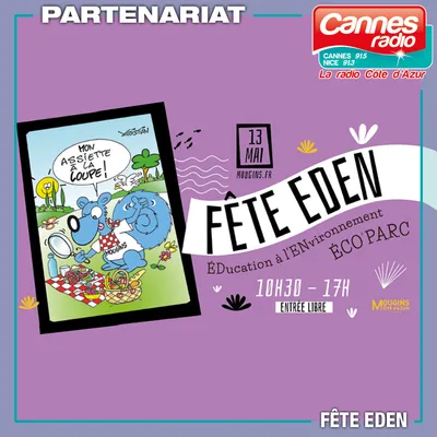 PARTENARIAT CANNES RADIO : LA FÊTE EDEN A MOUGINS LE 13/05/23