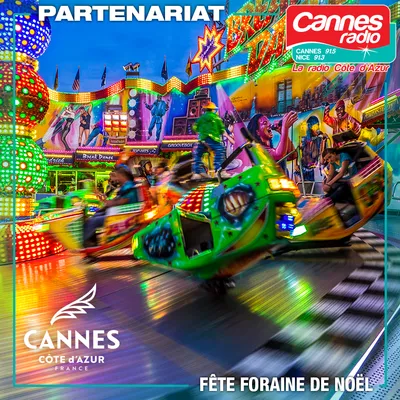 PARTENARIAT CANNES RADIO : LA FÊTE FORAINE DE NOËL DE CANNES