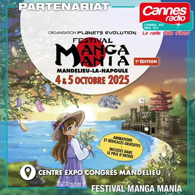 PARTENARIAT CANNES RADIO : MANGA MANIA A MANDELIEU-LA-NAPOULE