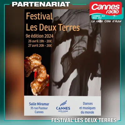 PARTENARIAT CANNES RADIO : LE FESTIVAL LES DEUX TERRES