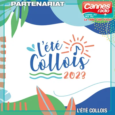 PARTENARIAT CANNES RADIO : L'ETE COLLOIS
