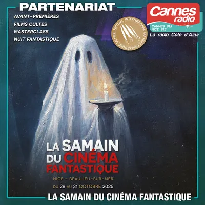 PARTENARIAT CANNES RADIO : SAMAIN DU CINEMA FANTASTIQUE 2025