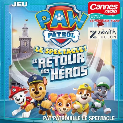 GAGNEZ DES PLACES POUR "PAT'PATROUILLE, LE SPECTACLE" AU ZENITH DE TOULON