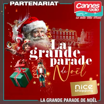 PARTENARIAT CANNES RADIO : LA GRANDE PARADE DE NOËL DE NICE SHOPPING