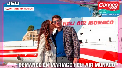 JEU ST VALENTIN : VOTRE DEMANDE EN MARIAGE AVEC CANNES RADIO ET HELI AIR MONACO