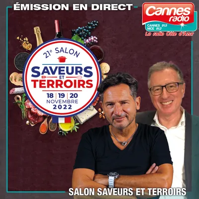 15/11/22 : CANNES RADIO EN DIRECT DU SALON SAVEURS ET TERROIRS SAMEDI