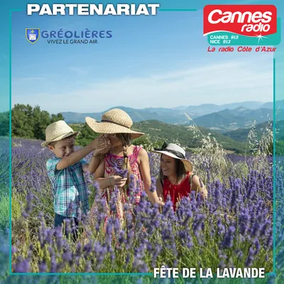 PARTENARIAT CANNES RADIO : LA FÊTE DE LA LAVANDE A GREOLIERES