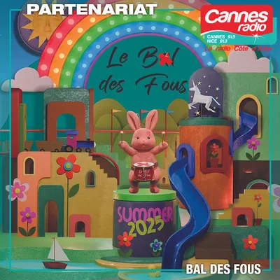 PARTENARIAT CANNES RADIO : LE BAL DES FOUS 2025