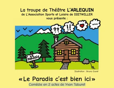 «Le Paradis c’est bien ici» 