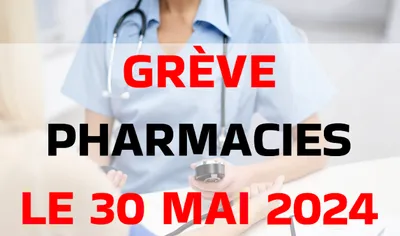 Grève des pharmacies le week-end de la Pentecôte et le 30 mai