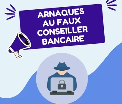   Arnaque aux faux conseillers bancaires