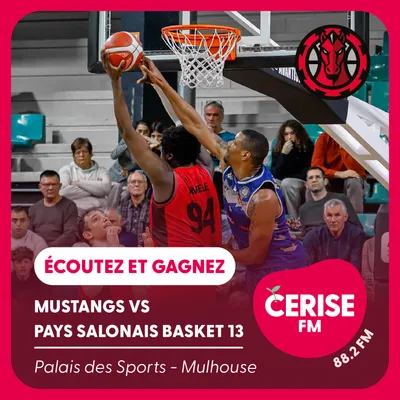 Cerise FM - S03 - Mustangs vs Pays Salonais Basket 13 Carré