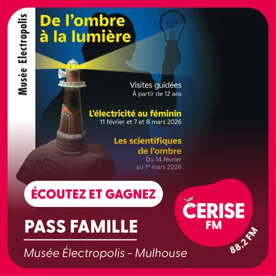 Cerise FM - S08 - De l'ombre à la lumière Musée Électropolis carré