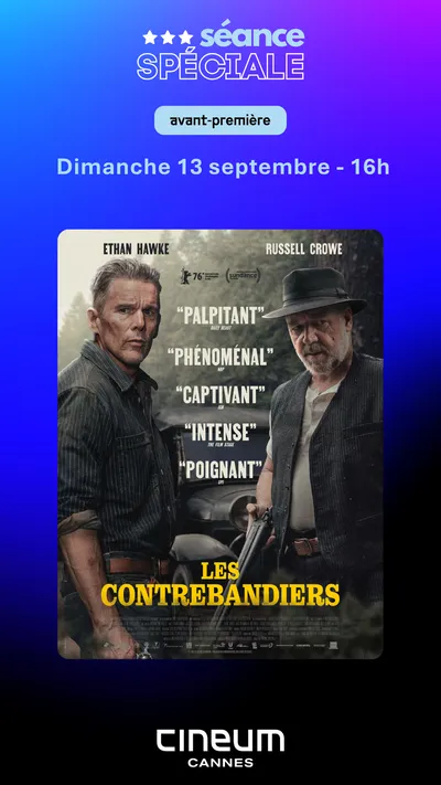 GAGNEZ DES PLACES POUR L'AVANT-PREMIERE DU FILM "LES CONTREBANDIERS" AU CINEUM