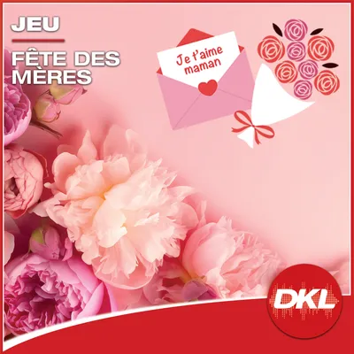 DKL LIBERTE - S21 - FETE DES MERES