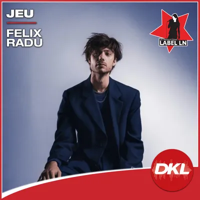 DKL - S14 - Felix Radu Label LN