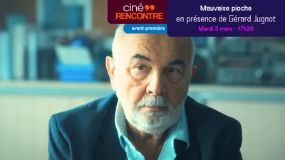 GAGNEZ DES PLACES POUR L'AVANT-PREMIERE DE "MAUVAISE PIOCHE" EN PRESENCE DE GERARD JUGNOT