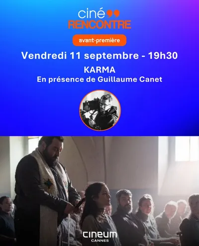 GAGNEZ DES PLACES POUR L'AVANT-PREMIERE DE "KARMA" AU CINEUM A CANNES