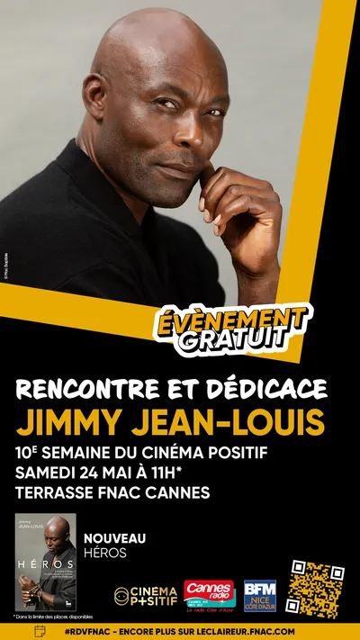 LA FNAC FAIT SON CINEMA : RENCONTRE & DEDICACE AVEC JIMMY JEAN-LOUIS