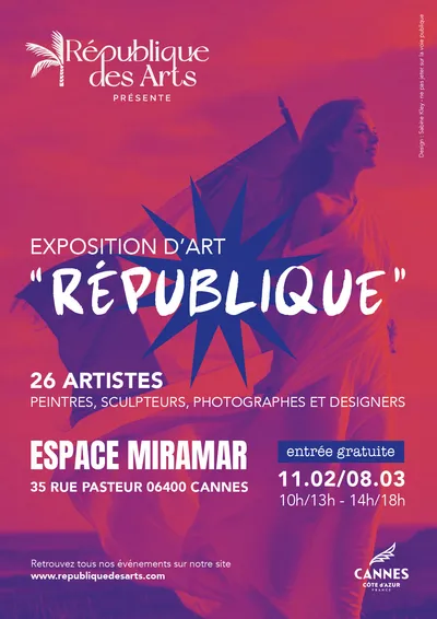 GAGNEZ DES INVITATIONS POUR L'EXPOSITION " LA REPUBLIQUE DES ARTS" A CANNES