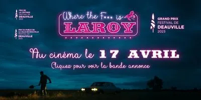Sortie aujourd’hui en salles du nouveau long- métrage "Laroy"