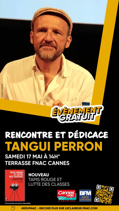 LA FNAC FAIT SON CINEMA : RENCONTRE & DEDICACE AVEC TANGUI PERRON