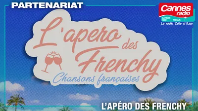 PARTENARIAT CANNES RADIO : L'APERO DES FRENCHY A CANNES