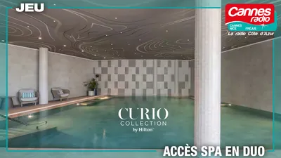 GAGNEZ 2 ACCES AU SPA AU SPA CURIO COLLECTION BY HILTON A MARINA BAIE DES ANGES