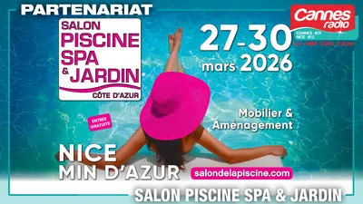 PARTENARIAT CANNES RADIO LE SALON PISCINE SPA & JARDIN A NICE