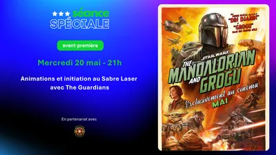 GAGNEZ DES PLACES POUR "THE MANDALORIAN" AU CINEUM A CANNES