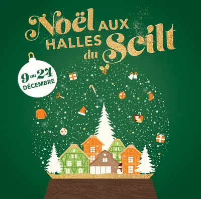Noël aux Halles du Scilt