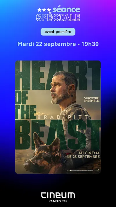 GAGNEZ DES PLACES POUR L'AVANT-PREMIERE DU FILM "HEART OF THE BEAST" AU CINEUM A CANNES