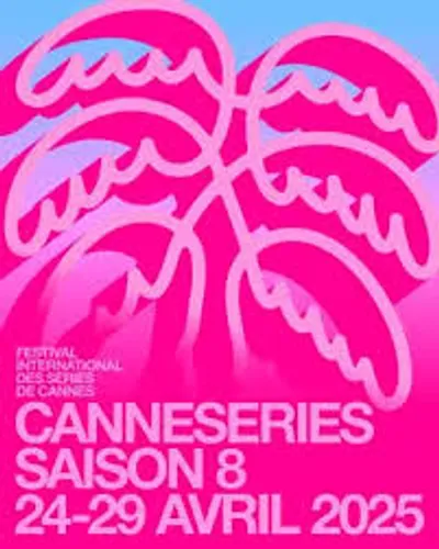 CANNESERIES 2025 : ouverture de la 8ème édition jeudi