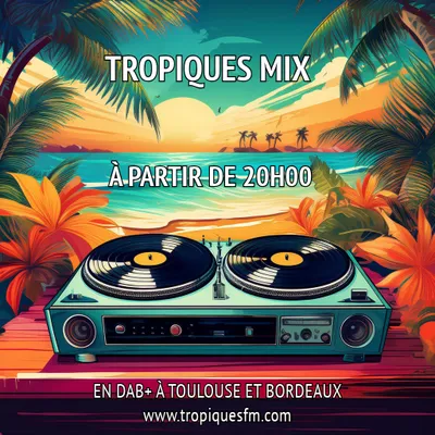 Tropiques Mix 