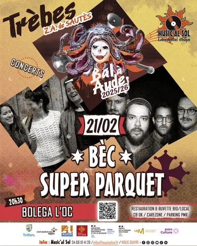 Trèbes (11) : Concerts de SUPER PARQUET + BÈC - Bolega l’Oc  