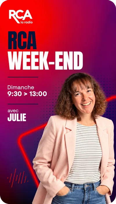 Dimanche / 9:30 > 13:00 / RCA week-end avec Julie