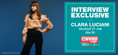 CLARA LUCIANI INVITEE DE CANNES RADIO
