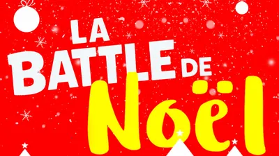 La Battle de Noël : le duel incontournable de décembre sur notre...