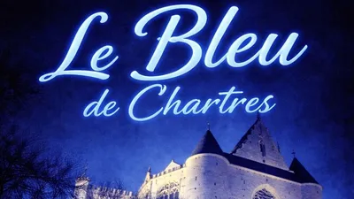 🔊« Le Bleu de Chartres », c'est aussi en musique