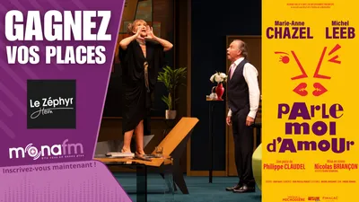 Gagnez vos places pour  "Parle-moi d'amour"