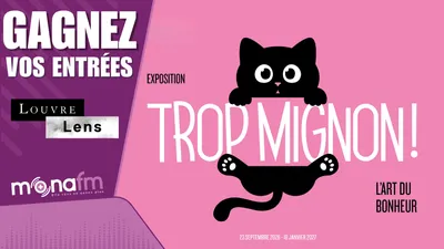 Gagnez vos entrées pour Trop mignon! L'Art du Bonheur - au Louvre Lens