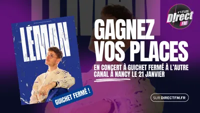 CONCERT : VOS PLACES POUR ALLER VOIR LÉMAN