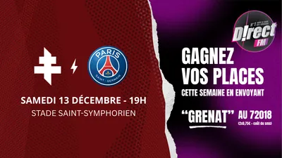 FC Metz : tentez de gagner vos places pour le match face au PSG...