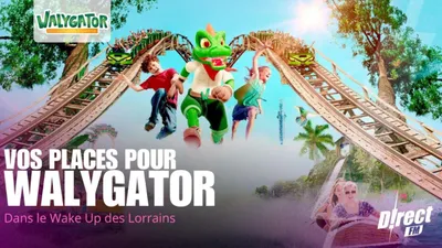 A gagner cette semaine dans le Wake Up des Lorrains : vos places...