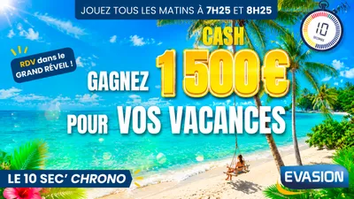 EVASION VOUS OFFRE 1500 € CASH !