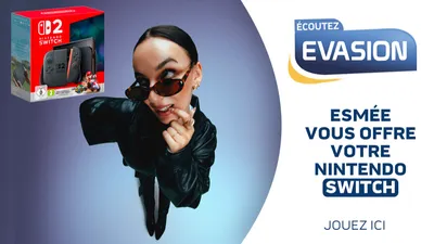 ESMÉE VOUS OFFRE VOTRE NINTENDO SWITCH