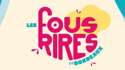 Les Fous Rires de Bordeaux se dévoilent pour la 11e édition