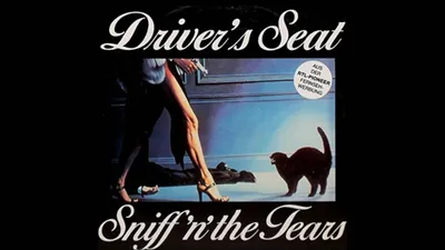 Il était une fois : "Driver’s Seat" par Sniff ‘n’Tears 