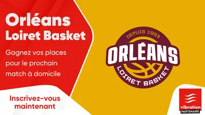 Orléans Loiret Basket : gagnez vos places pour le prochain match à...