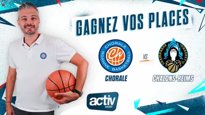 Gagnez vos places pour le match de La Chorale face à Châlons-Reims